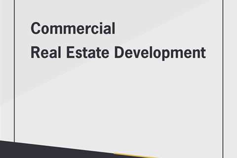 Commercial Real Estate Development - Free Utah Real Estate School