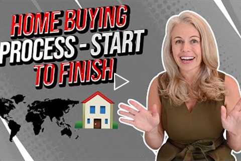 Buying a Home Start To Finish As a First Time Home Buyer - First Time Home Buyer Tips and Advice 🏠