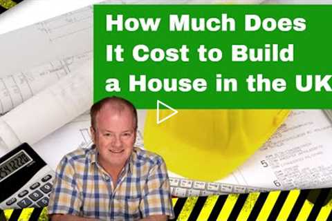 How Much Does It Cost To Build A House In The UK In 2022