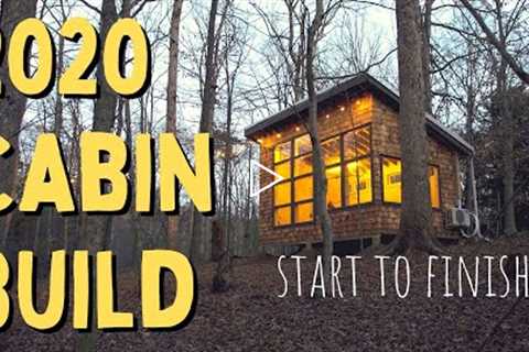 I built a Cabin in 2020 - Start to Finish