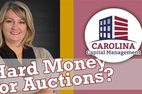 Buy a house at auction with hard money? Carolina Hard Money for Real Estate Investors