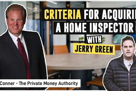 Criteria For Acquiring A Home Inspector| Jerry Green