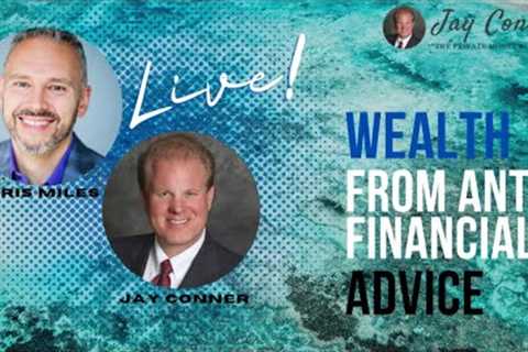 Successful Financial Investment Strategies From The Anti-Financial Advisor: Chris Miles & Jay Conner