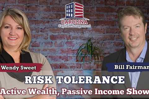 105 Risk Tolerance on Active Wealth