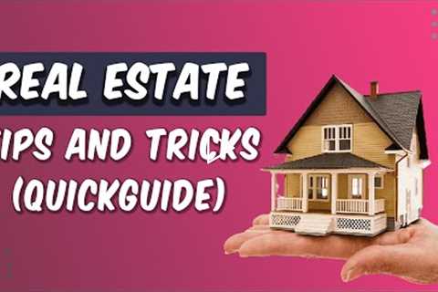 Guide to Investing: Real Estate Tips and Tricks (Quickguide)