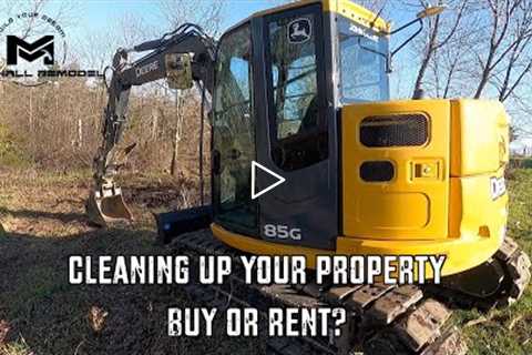 Clearing Your Land + Build Site | Buying + Renting Equipment