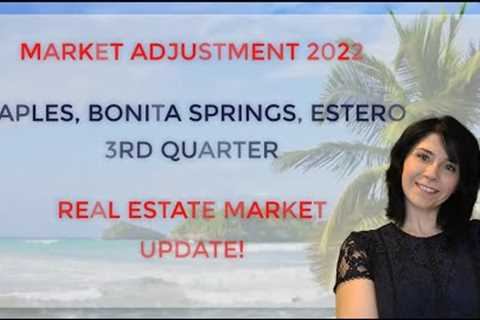 Naples, Bonita Springs, Estero  | 3rd Quarter Real Estate Market Update!