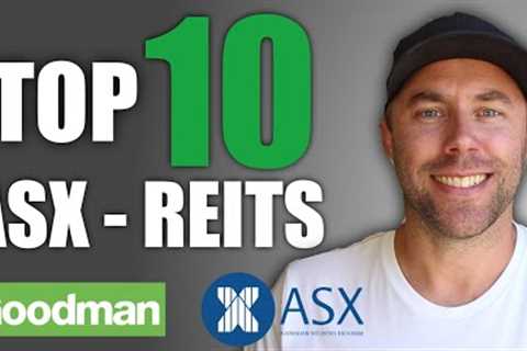 THE TOP 10 AUSTRALIAN REAL ESTATE INVESTMENT TRUST''''S ON THE ASX ( ASX A-REIT''''s  GMG, BWP, SCG,..
