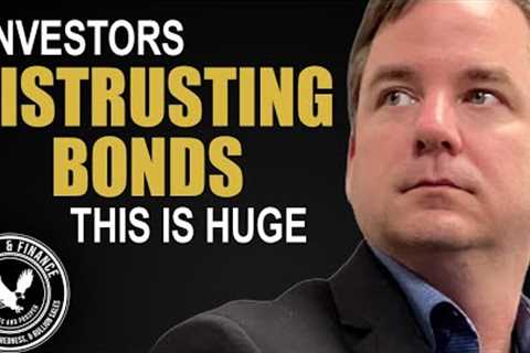 Investors Distrusting Bonds; THIS IS HUGE | Robert Kientz