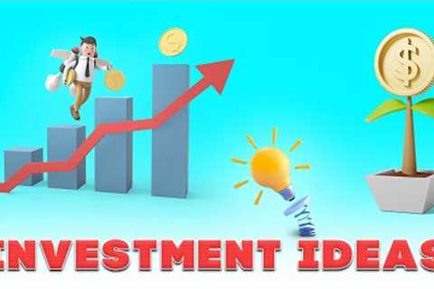 Investment IDEAS That Do NOT Involve STOCK MARKET