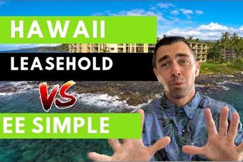 Hawaii Leasehold Vs Fee Simple Explained | Hawaii Real Estate