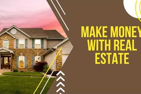 HOW TO MAKE  MONEY WITH REAL ESTATE INVESTMENT TRUST?