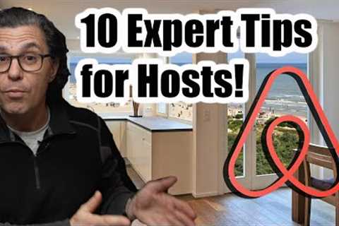 10 Expert Tips for New Airbnb Hosts!