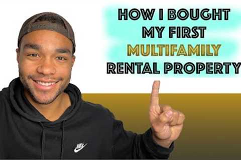 Buying My First MULTIFAMILY Property