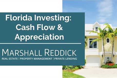 Florida Investing: Cash Flow & Appreciation