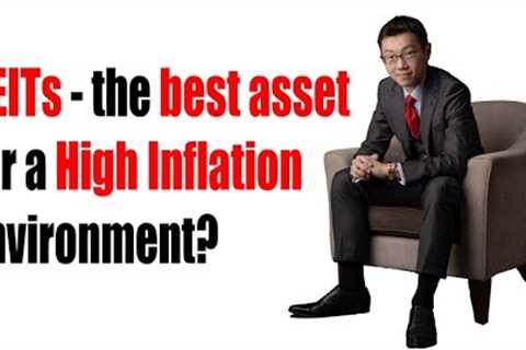 REITs - The Best Asset for a HIGH INFLATION Environment???