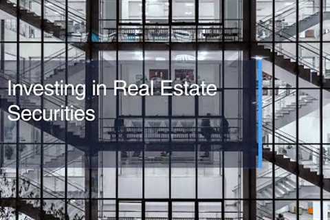Investing in Real Estate Securities
