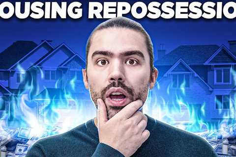 Canadian Home Repossessions Are Coming. What You Need To Know!!