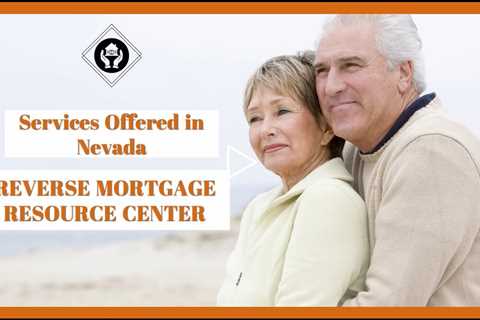 Services Offered in Nevada | Reverse Mortgage Resource Center