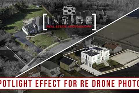 Spotlight Effect for Real Estate Drone Photos