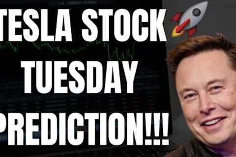 🔥 TESLA STOCK TUESDAY PREDICTION!!! MUST WATCH TESLA STOCK ANALYSIS!!! 🚀