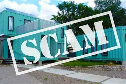 7 reasons why shipping container homes are a SCAM