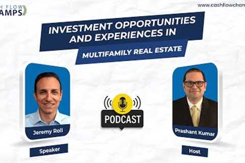 Investment Opportunities and Experiences in Multifamily Real Estate