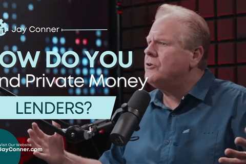How Do You Find Private Money Lenders? Real Estate Investing Minus The Bank| RPM with Jay Conner