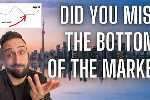 Did You Miss The Bottom? l Toronto Real Estate Market
