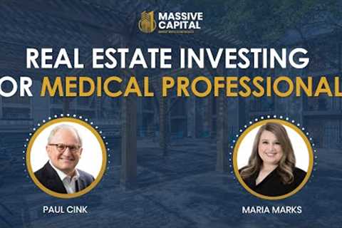 Real Estate Investing For Medical Professionals  | Multifamily Investing