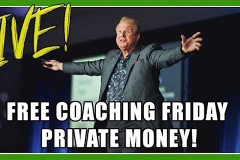 How Jay Conner Raised his First $250,000 in Private Money - Free Coaching Friday