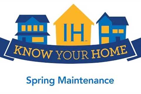 Prepare Your Home for Spring Maintenance