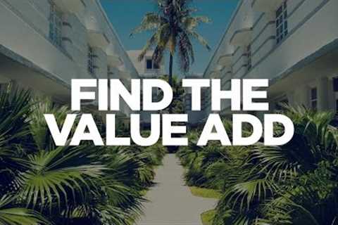 Find the Value Add - Real Estate Investing with Grant Cardone