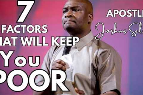 AVOID THESE 7 THINGS THAT KEEP PEOPLE POOR!||Freedom from Financial Captivity|Apostle Joshua Selman