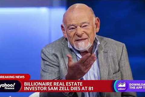 Billionaire real estate investor Sam Zell dies at 81