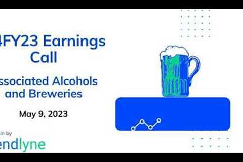 Associated Alcohols & Breweries Earnings Call for Q4FY23 and Full Year