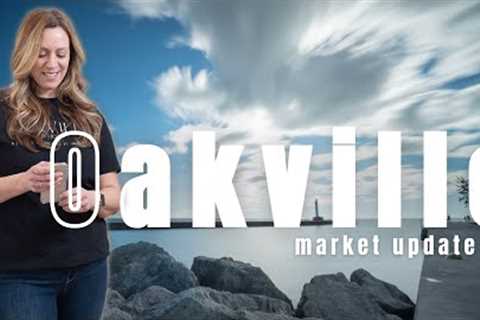 Unpacking the Latest Oakville Real Estate Trends- Here''s what you need to know!