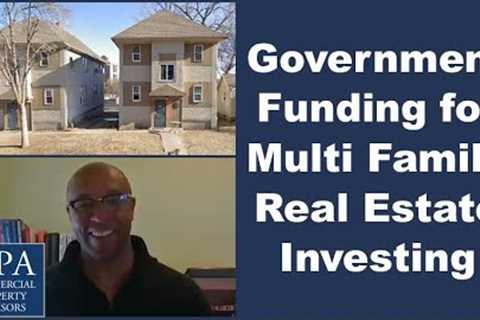 Government Funding for Multifamily Real Estate Investing