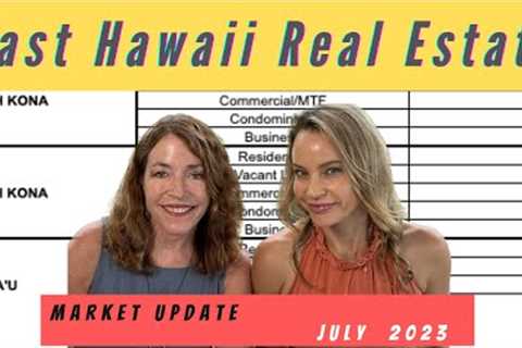 East Hawaii Real Estate Update June 2023