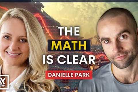 Economic Collapse is Basic Math and it''s Very Clear How Things Play Out: Danielle Park