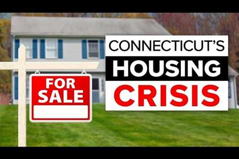 Connecticut’s Housing Crisis