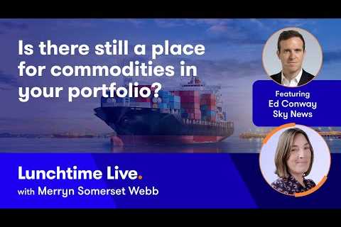 Is there still a place for commodities in your portfolio? Join Merryn Somerset Webb, 1pm, Sept 28