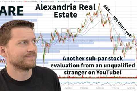 Alexandria REIT Looks Interesting… - $ARE Stock Analysis