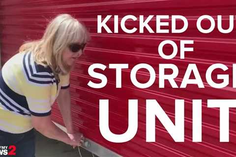 Woman kicked out of storage unit despite making payments