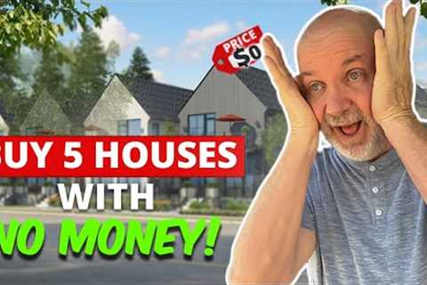 How To Buy 5 Houses With No Money! (2024 Method)