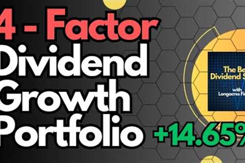 4 Factor Dividend Growth Portfolio Wins Year Number 1!!