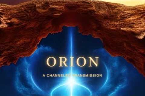 The Ancient Past and Future: Channeled Messages from Orion