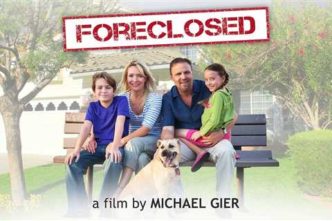 Foreclosed – a short film by Michael Gier