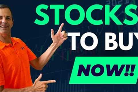 Stocks To Buy NOW & Stock Market Analysis