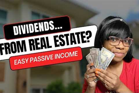 Earn Money In Real Estate With REITS - Get Paid Dividends Monthly!